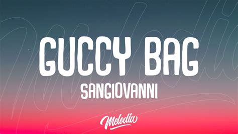 gucci bag sangiovanni testo completo|sangiovanni – guccy bag Lyrics .